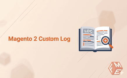 Magento 2 Custom Log: How to Create and Use Custom Logging
