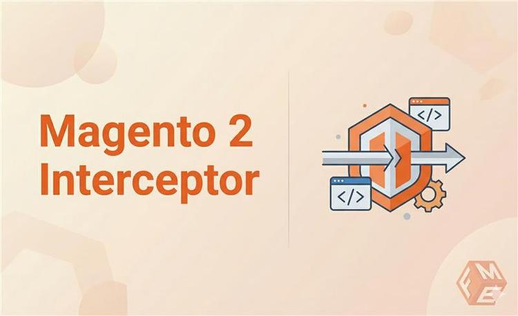 What is an Interceptor in Magento 2? Working & Structure