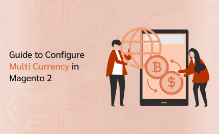 Magento 2 Multi Currency: Complete Guide to Setup & PayPal Integration