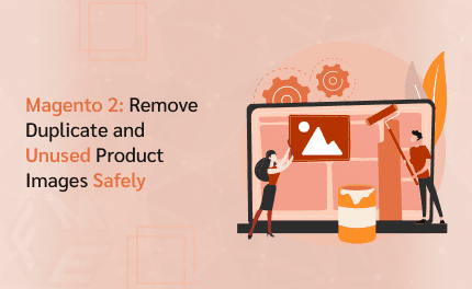 Magento 2: Remove Duplicate and Unused Product Images Safely