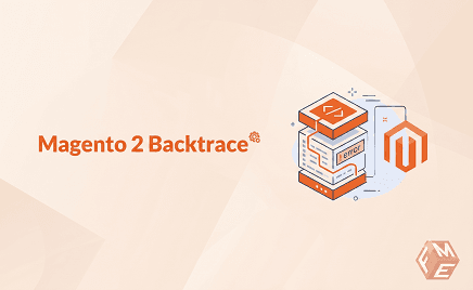 Understanding Magento 2 Backtrace: A Complete Guide for Debugging