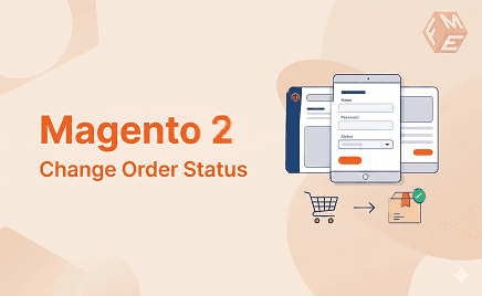 4 Methods to Change Order Status in Magento 2